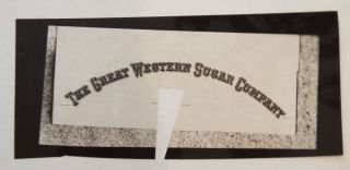 The Great Western Sugar Company Vintage Printers Proof