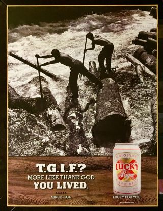 Lucky Lager Beer Vintage Logging Poster ‘tgif? More Like Thank God You Lived’