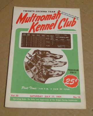 Multnomah Kennel Club Greyhound Racing Program For Saturday,  July 17,  1954