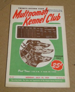 Multnomah Kennel Club Greyhound Racing Program For Monday,  July 19,  1954