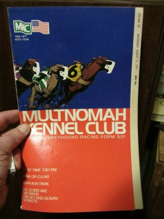Mkc Multnomah Kennel Club Greyhound Racing Program Mon.  August 31 1977 68th Day