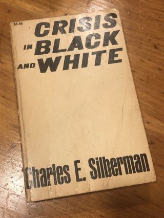 Crisis In Black And White By Charles E.  Silberman A Vintage Book 1964 Paperback
