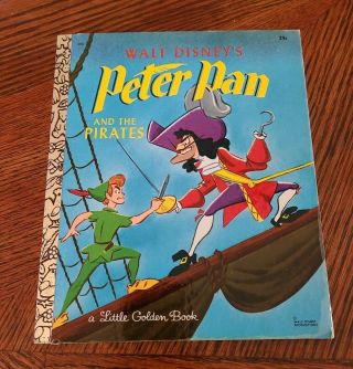 Vintage Walt Disney’s Peter Pan And The Pirates - A Little Golden Book (1969)