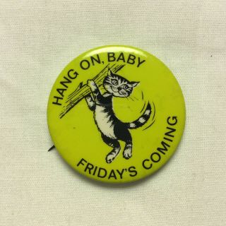 Vintage Hang On Baby Friday 
