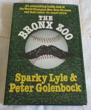 The Bronx Zoo Inside Look At York Yankees Book By Sparky Lyle & Golenbock