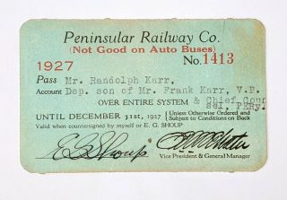 1927 Peninsular Railway Co.  Annual Pass Randolph Karr E G Shoup