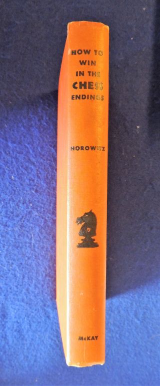 " How To Win In The Chess Endings " I.  A.  Horowitz Hc C1957 W/ Diagrams Vintage