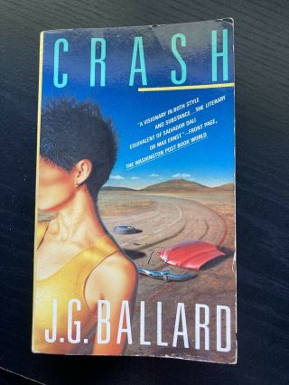 Crash By J.  G.  Ballard First Edition Vintage Books 1985