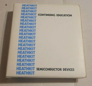 Heathkit Continuing Education - Semiconductor Devices Vintage Binder