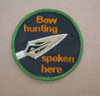 Vtg Fred Bear " Bow Hunting Spoken Here " Embroidered Patch 3 5/8 " Archery Bowhunting
