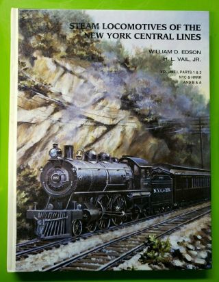 Steam Locomotives Of The York Central Lines William D Edson H.  L.  Vail Jr
