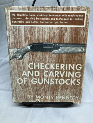 Vintage Checkering And Carving Of Gunstocks By Monty Kennedy