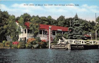 Isle Royale Mi 1952 View Of The Main Lodge @ Belle Isle Camp Vintage Mich 566