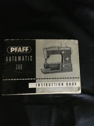 Vintage Pfaff Model 360 Instruction Book