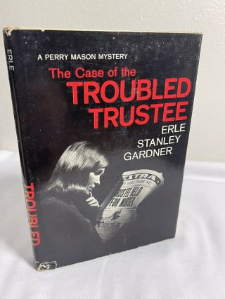 Vintage Perry Mason Mystery Case Of The Troubled Trustee.  Hardcover Book 1965