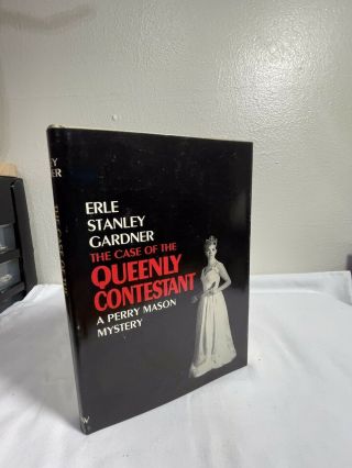 Vintage Perry Mason Mystery Case Of The Queenly Contestant Hardcover Book 1967