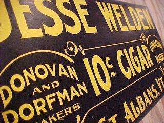 Antique Vermont Jesse Welden Cigar Sign Undistributed Store Stock