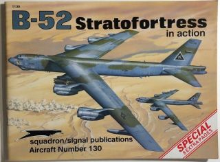 B - 52 Stratofortress In Action By Larry Davis (1992) Squadron/signal Illust Sc