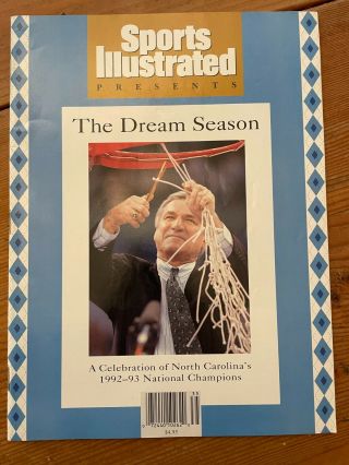 Sports Illustrated " The Dream Season " Issue: Unc Tarheels 1992 - 93 Championship