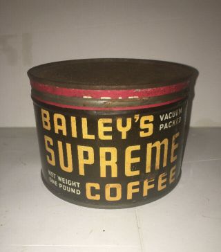 Vtg.  Bailey’s Supreme Coffee Coffee Tin Can,  South Land Coffee Co,  Atl,  Ga