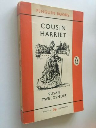 Cousin Harriet Susan Tweedsmuir First Edition Vintage Penguin 1961 Very Good