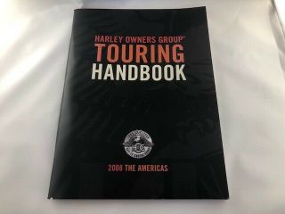 Harley Owners Group Touring Handbook 25th Anniversary 2008 The Americas
