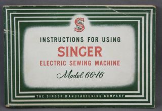 Vintage Singer Electric Sewing Machine Instruction Book - Model 66 - 16