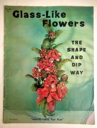 Glass - Like Flowers The Shape And Dip Way Vintage Art Pattern Book Joyce George