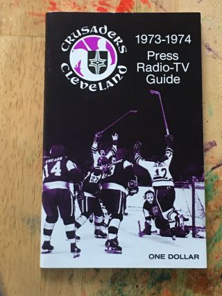 1973 - 74 Cleveland Crusaders 1st Year Media Guide (gerry Cheevers) - Wha/defunct