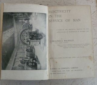 Vintage Book 1904 Electricity In The Service Of Man Walmsley Illustrated.  H/b
