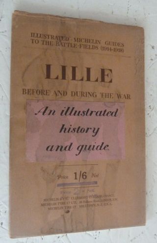 Vintage Guide Book Lille Before And After The War Battle - Fields World War I 1919