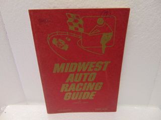 1972 Midwest Auto Racing Guide 215 Pages,  Complete List Of Races Tracks Points
