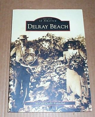 Book Delray Beach Florida Local History Vintage Photos Images Of America Series
