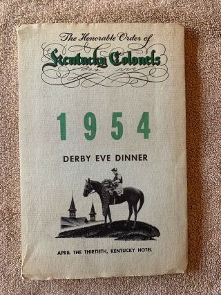 Vintage Kentucky Colonels Derby Eve Dinner Program & Derby Ticket - Horse Racing