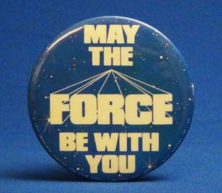 Star Wars 1977 Vintage Pinback Button May The Force Be With You