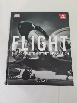 Flight The Complete History Of Aviation Hardcover Book
