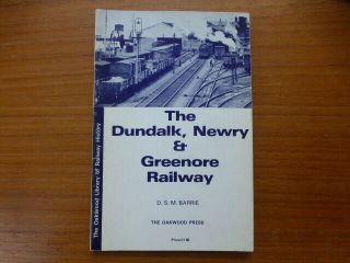 The Dundalk,  Newry And Greenore Railway