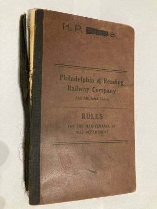 Philadelphia & Reading Railway Company,  Rules For The Maintenance Of Way Dept.
