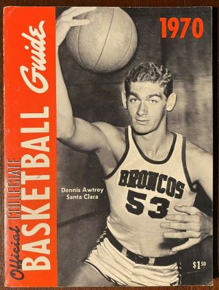 1970 Official Collegiate Basketball Guide - Santa Clara Broncos Dennis Awtrey