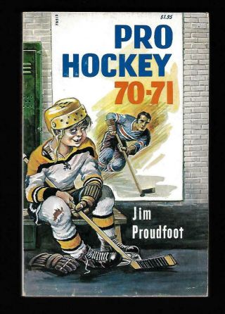 1970 - 71 Pro Hockey By Jim Proudfoot,  A Hockey Fan 