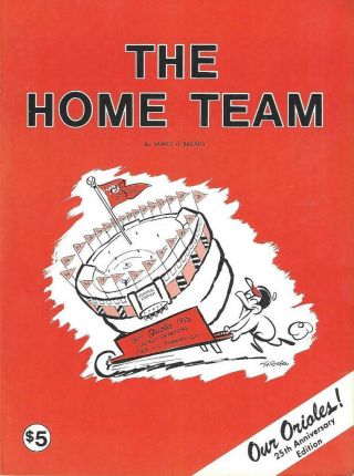 1979 The Home Team,  Mlb Baseball In Baltimore,  Over 100 Years Of Orioles Bb -