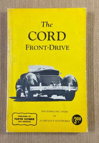 Vintage 1957 Floyd Clymer Book,  The Cord Front - Drive By Roger Huntington Sae
