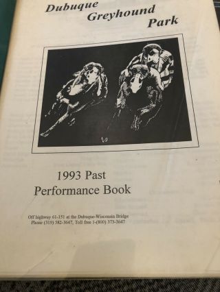 Dubuque Greyhound Park Past Performance Book 1993 Season.