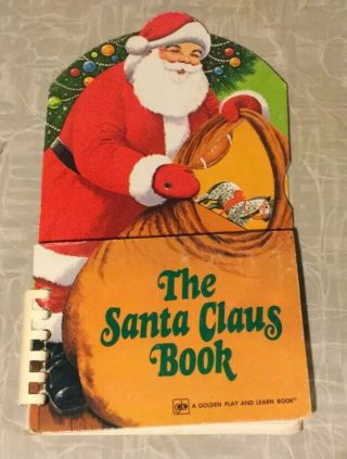 1976 The Santa Claus Book (a Golden Play And Learn Book) Christmas Vintage
