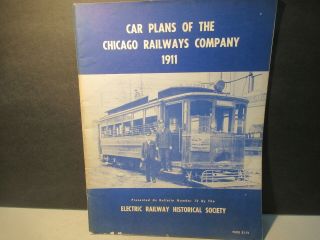Car Plans Of The Chicago Railways Company 1911 Published 1954 Railroad Rr Trains