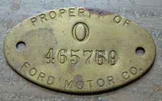 Old Oval " Property Of Ford Motor Company " Brass Tag