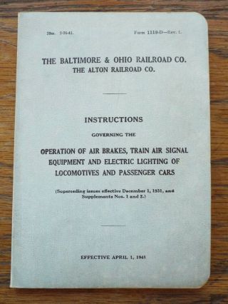1941 Baltimore & Ohio Railroad Co (b&o) Alton Railroad Instructions Of Operation