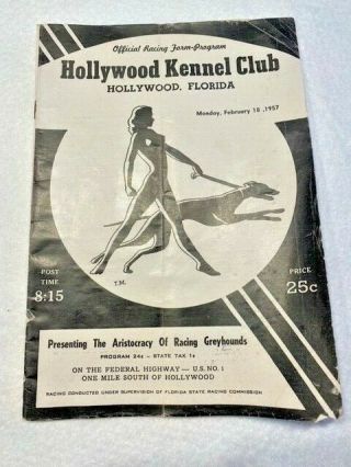 1957 Hollywood Kennel Club Florida Racing Program Greyhounds Dog Racing