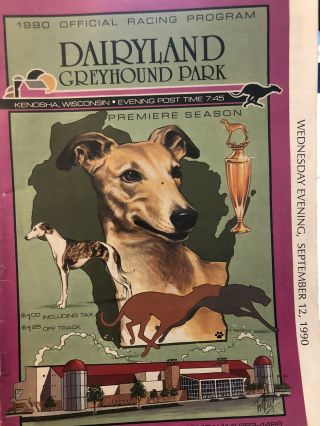 Dairyland Greyhound Program Premiere Racing Season 1990.