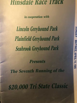 1985 Hinsdale Greyhound Program Tri State Classic